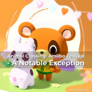 Animal Crossing: Amiibo Festival – A Notable Exception