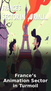France’s Animation Sector in Turmoil